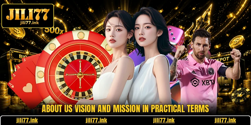 About us vision and mission in practical terms