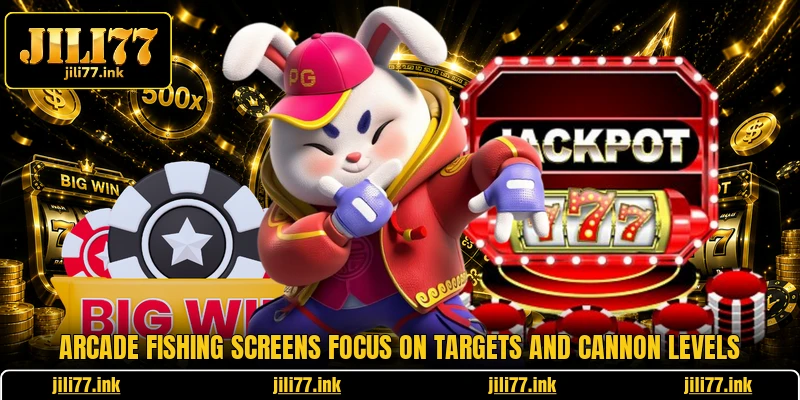 Arcade fishing screens focus on targets and cannon levels
