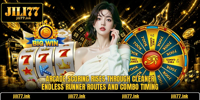 Arcade scoring rises through cleaner Endless Runner routes and combo timing