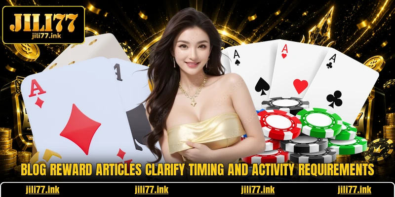 Blog reward articles clarify timing and activity requirements