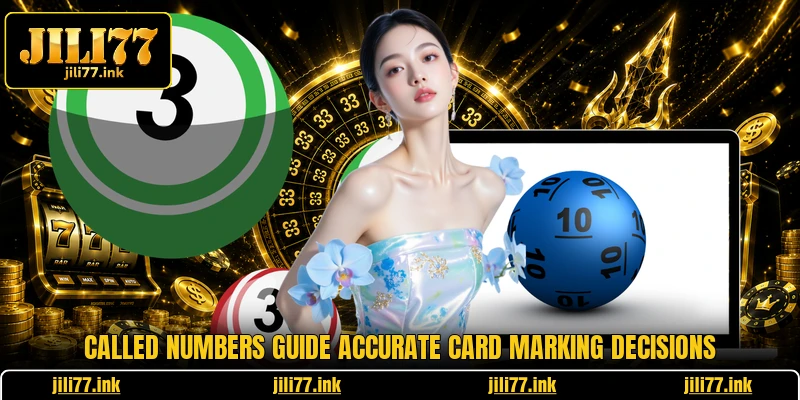 Called numbers guide accurate card marking decisions