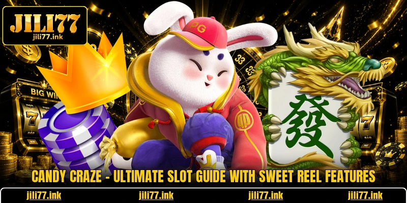 Candy Craze - Ultimate Slot Guide With Sweet Reel Features