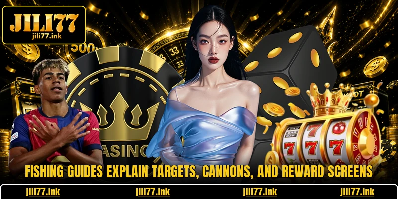 Fishing guides explain targets, cannons, and reward screens
