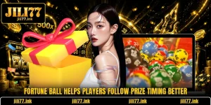 Fortune Ball Helps Players Follow Prize Timing Better