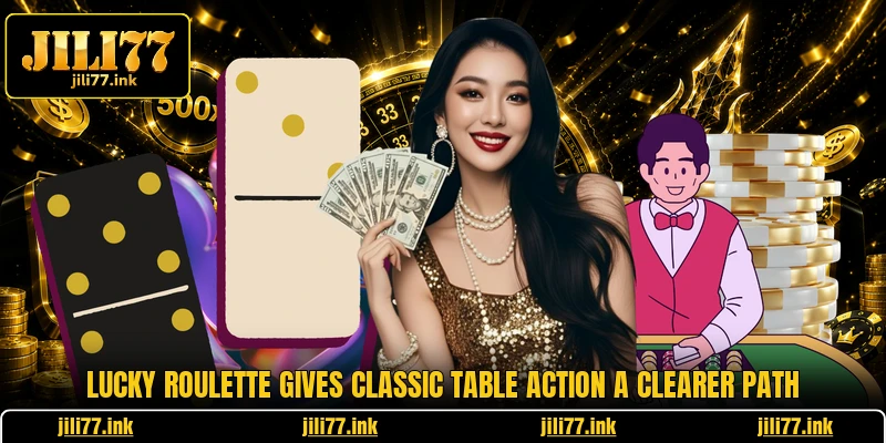 Lucky Roulette Gives Classic Table Action A Clearer Path