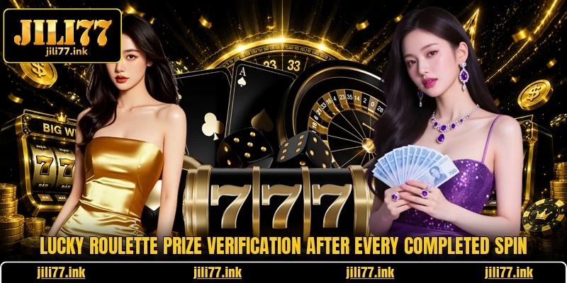 Lucky Roulette prize verification after every completed spin