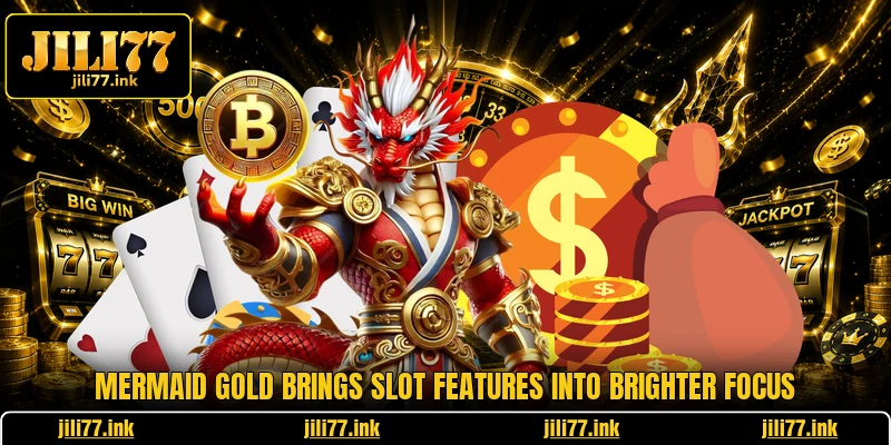 Mermaid Gold Brings Slot Features Into Brighter Focus