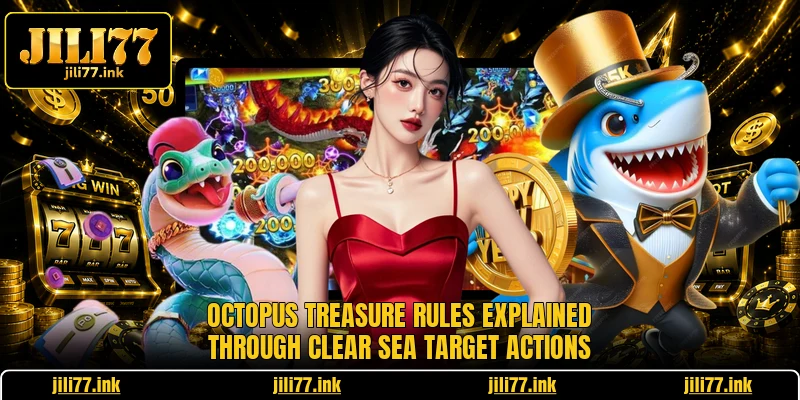 Octopus Treasure rules explained through clear sea target actions