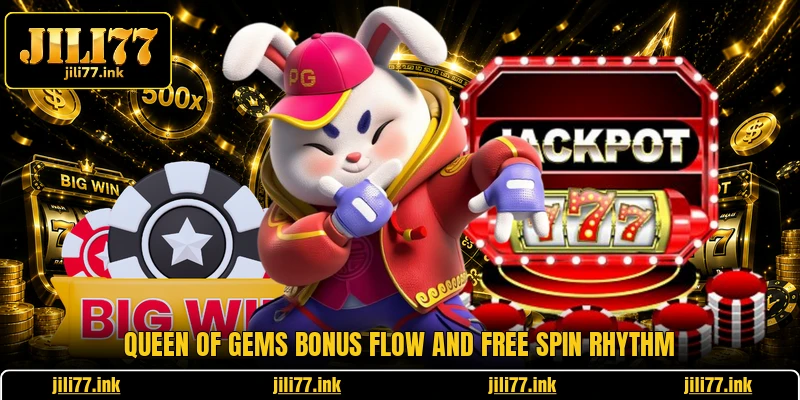 Queen of Gems bonus flow and free spin rhythm