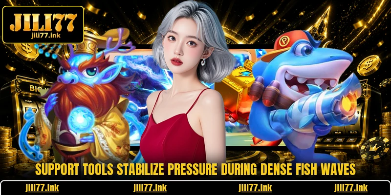 Support tools stabilize pressure during dense fish waves